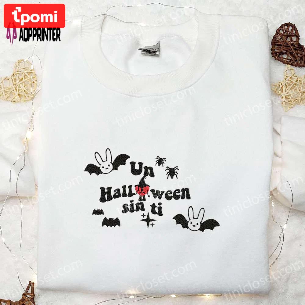 Bad bunny un halloween sin ti embroidered hoodie – cool sweatshirt best family gift Embroidered Shirt