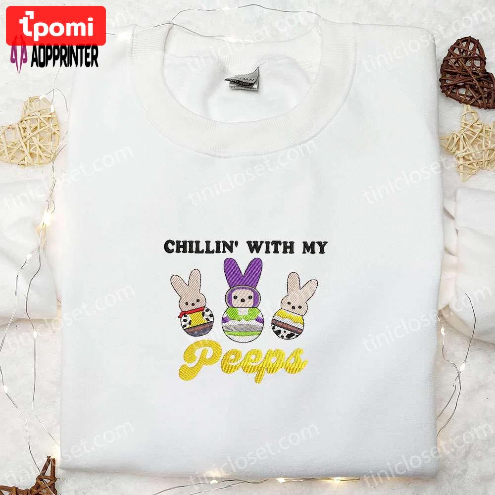 Chillin with my peeps toy story shirt & thanksgiving hoodie: best holiday gift ideas Embroidered Shirt