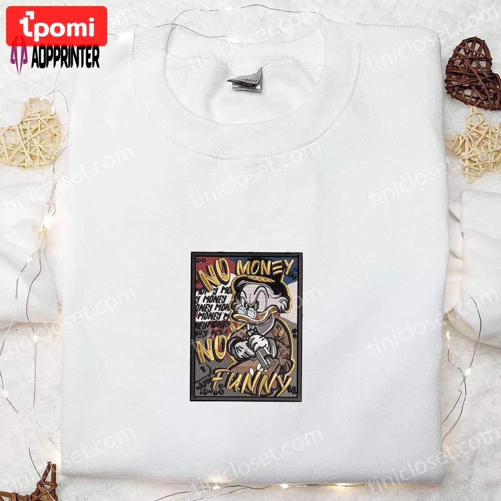 Disney embroidered hoodie: no money no funny donald duck sweatshirt funny embroidered shirt Embroidered Shirt