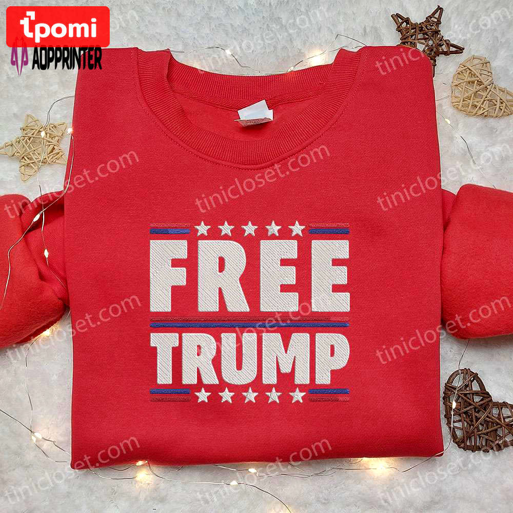 Exclusive: get your free trump embroidered hoodie & sweatshirt – hot political topics embroidered t-shirt! Embroidered Shirt