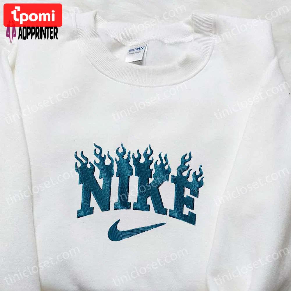 Fire x nike embroidered tshirt: best nike-inspired shirt perfect family gift Embroidered Shirt