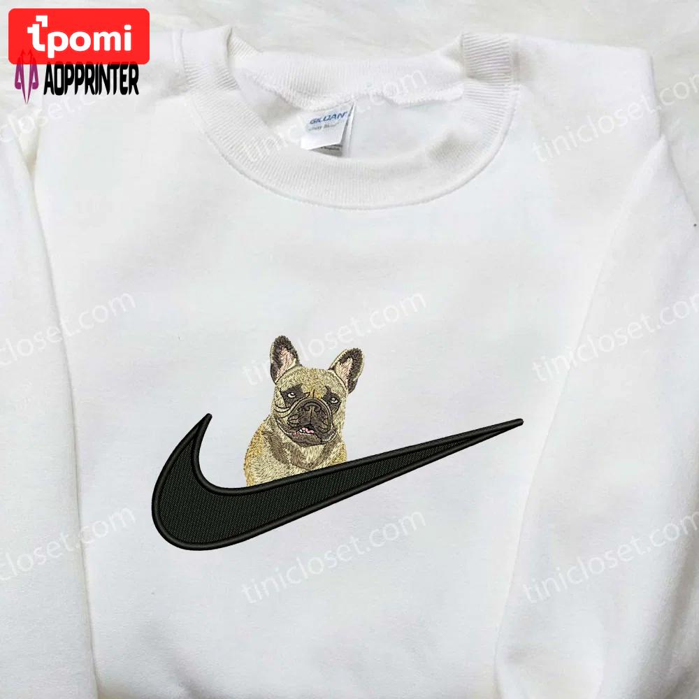 French bulldog x nike embroidered shirt – custom animal tee Embroidered Shirt