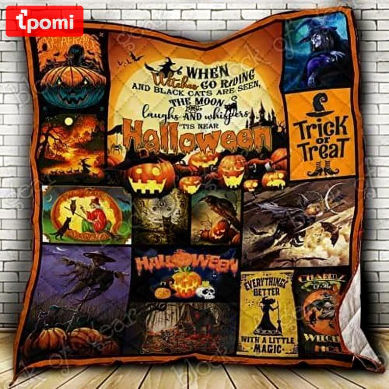 Halloween decorations halloween witch blanket - when witches go ridding quilt blanket - gift for halloween day Quilt Blanket