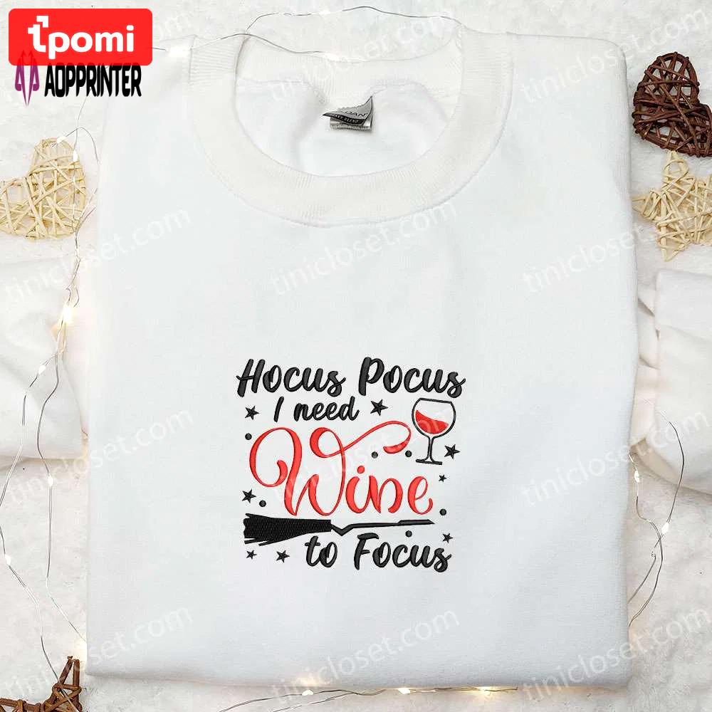 Hocus pocus wine to focus embroidered shirt: best halloween gift for family – halloween shirt Embroidered Shirt