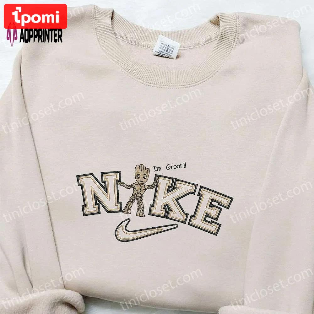 I m groot x nike movie embroidered sweatshirt: best family gift nike inspired shirt Embroidered Shirt