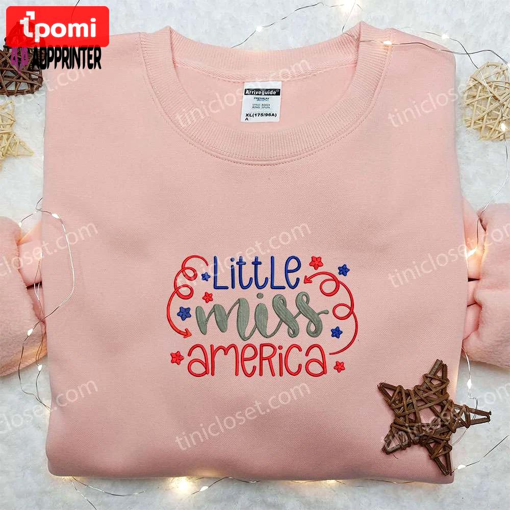 Little miss america embroidered shirt: best patriotic shirts for national day gifts Embroidered Shirt