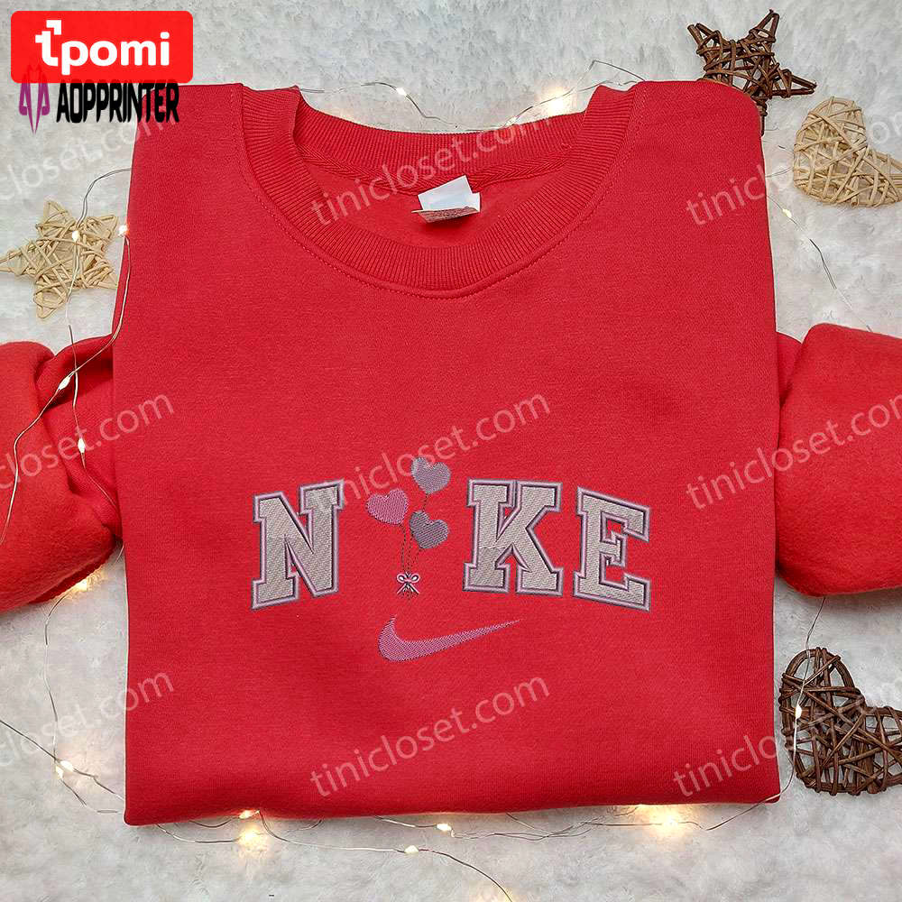 Nike heart balloons embroidered hoodie & shirt: best valentine’s day gift ideas Embroidered Shirt