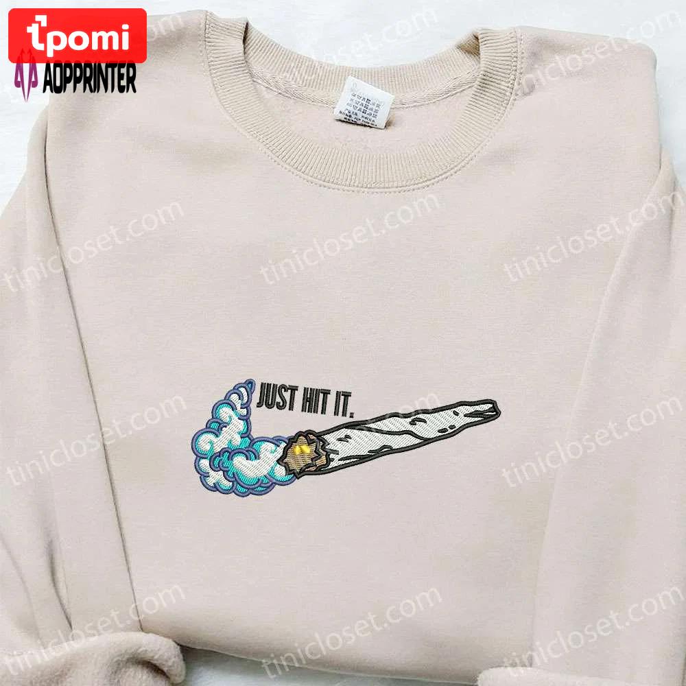 Nike-inspired embroidered shirt & hoodie: smoke just hit it x nike swoosh design – perfect gifts for friends Embroidered Shirt