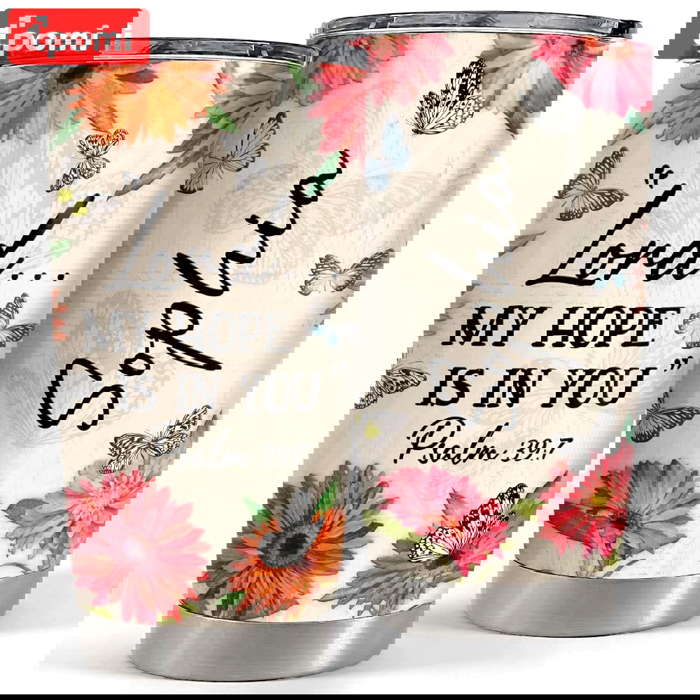 Personalized bible tumbler christian art my hope is in you Personalized Tumbler