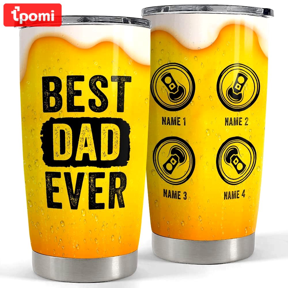 Personalized dad tumbler funny beer best dad ever for father’s day Personalized Tumbler