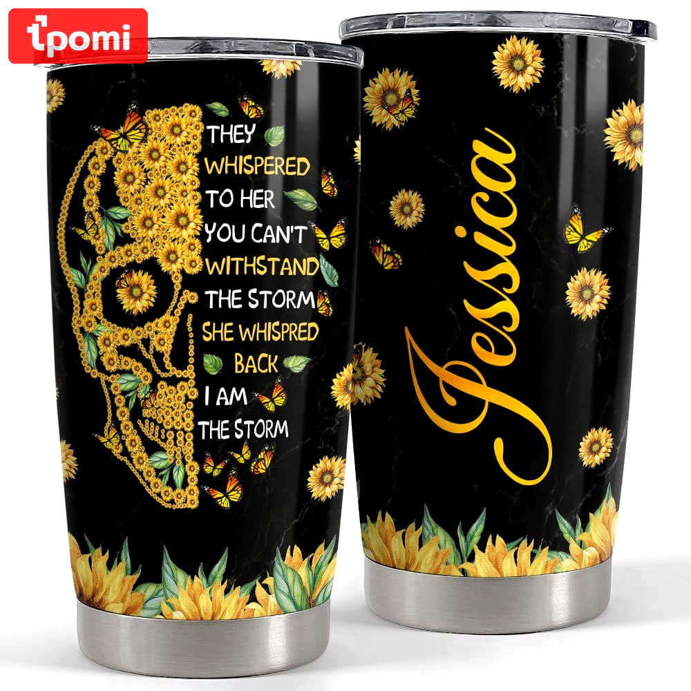 Personalized skull sunflower tumbler i am the storm inspiration gift Personalized Tumbler