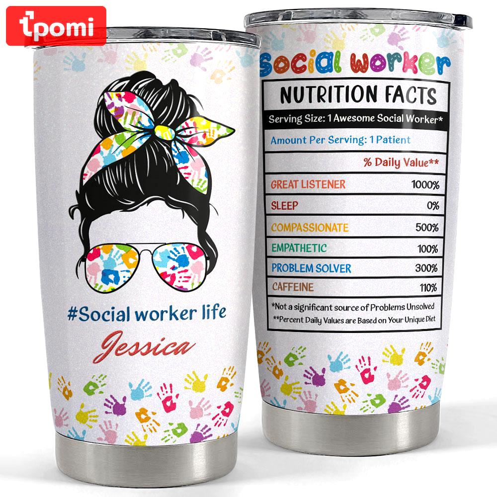 Personalized social workers tumbler nutrition facts Personalized Tumbler