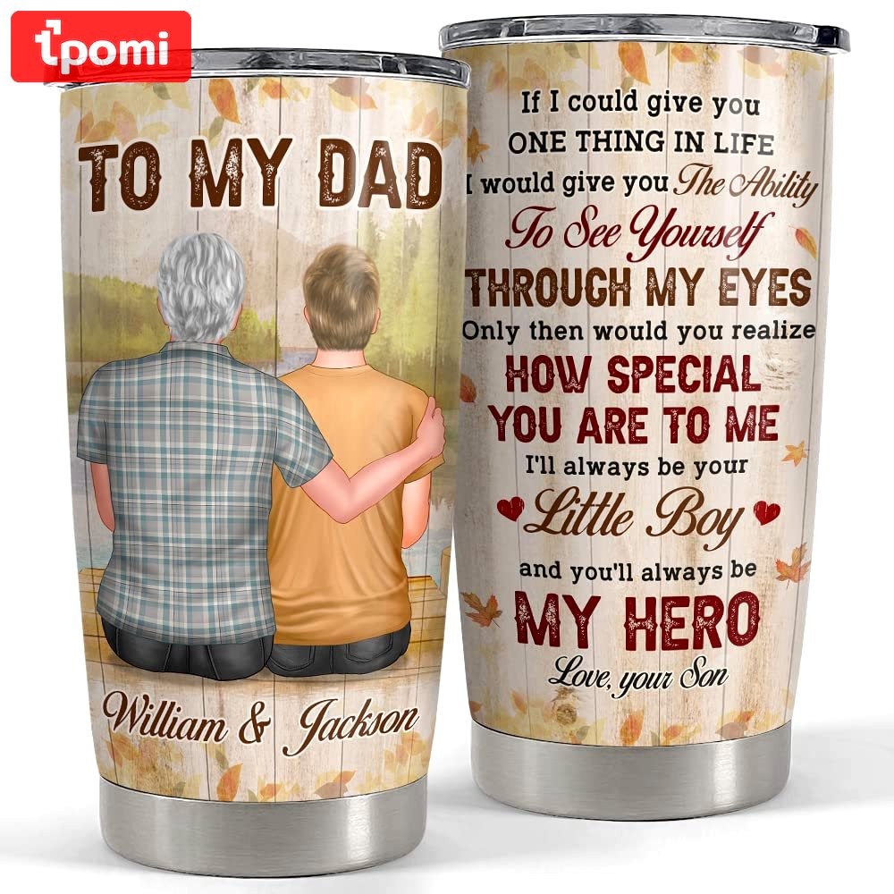 Personalized to my dad tumbler father son my dad hero for man daddy Personalized Tumbler