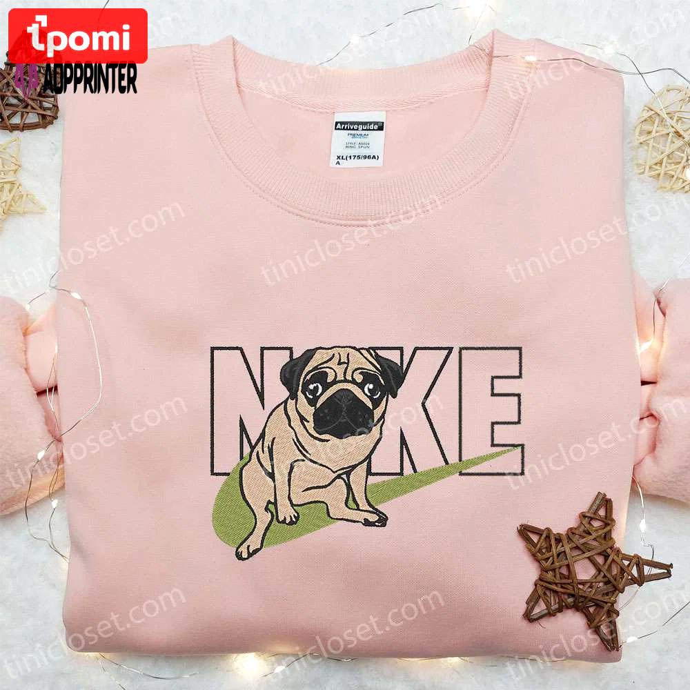 Pug x nike embroidered shirt animal sweatshirt custom hoodie – stylish and personalized apparel Embroidered Shirt