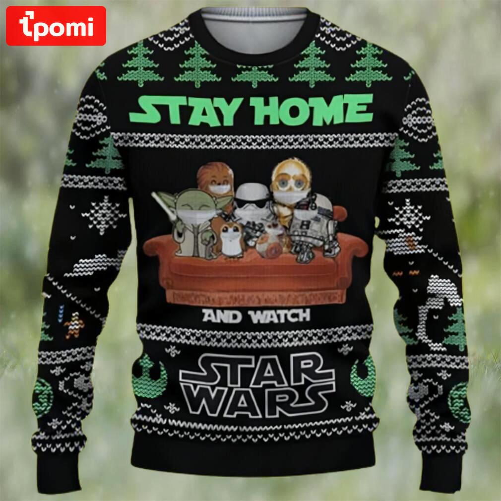 Stay home and watch star wars ugly christmas sweater Christmas Ugly Sweater