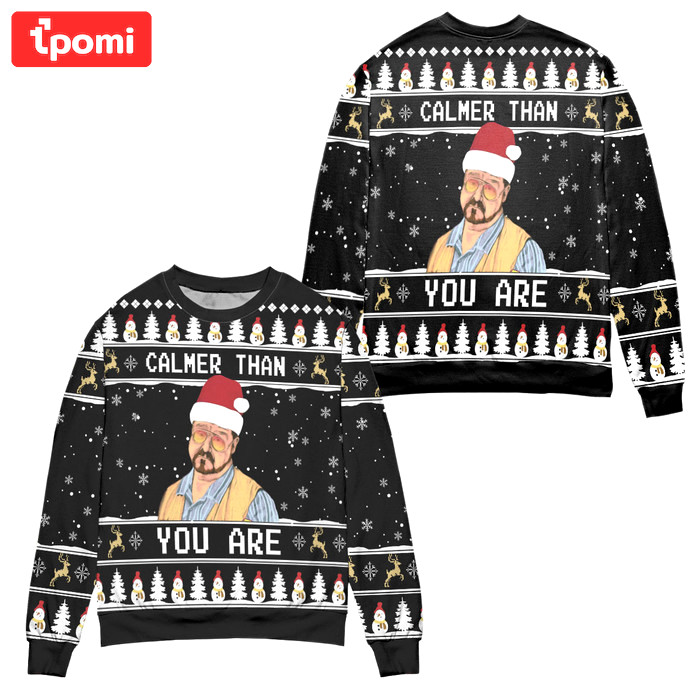 The big lebowski calmer than you are ugly christmas sweater ? black Christmas Ugly Sweater