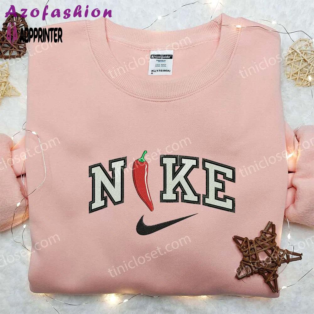 Chilli x nike embroidered shirt – custom birth day s gift (107 characters) Embroidered Shirt
