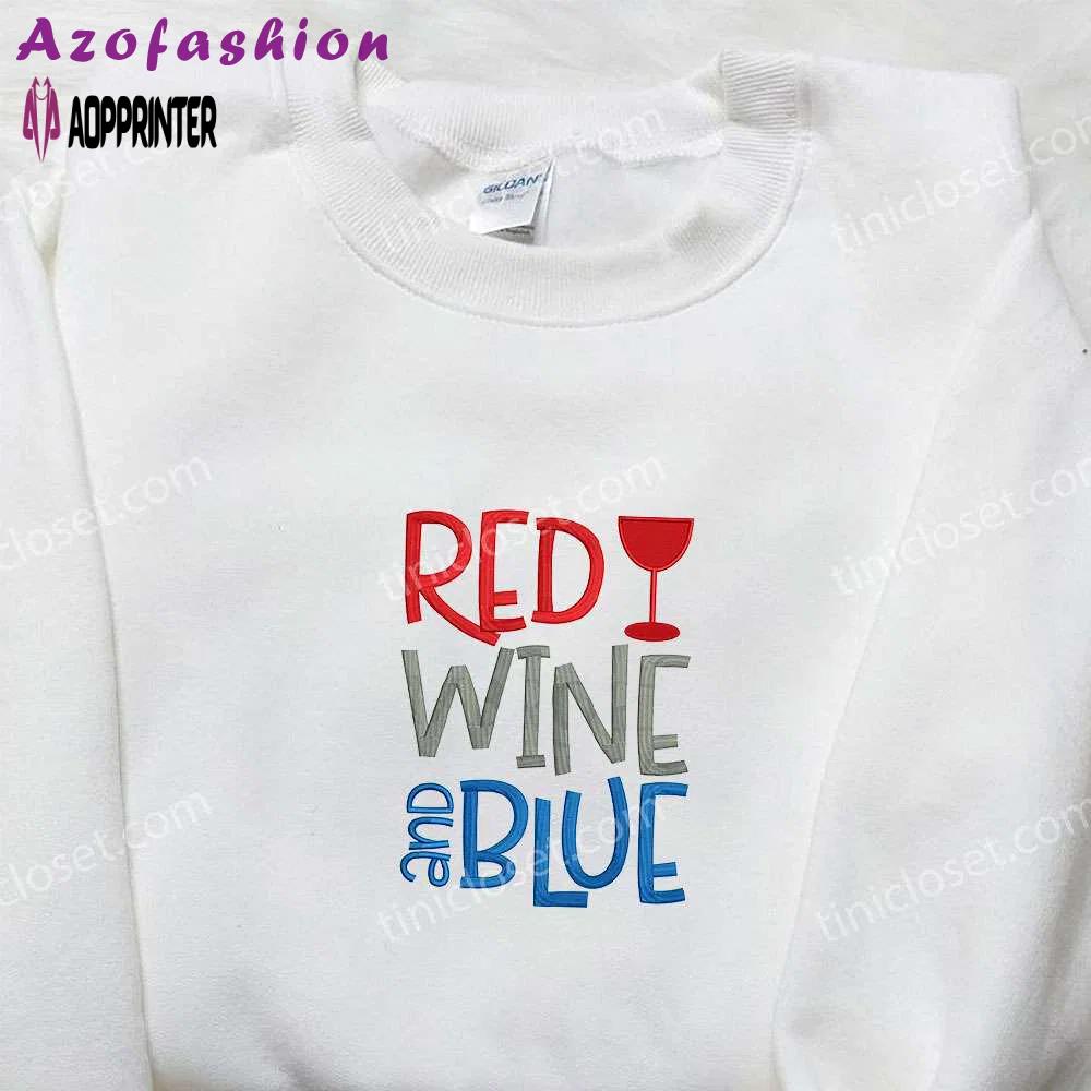 Fourth of july red wine & blue embroidered shirt: best patriotic gift for national day Embroidered Shirt