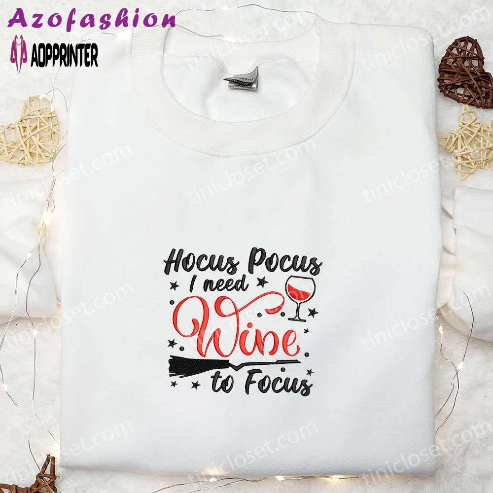 Hocus pocus wine to focus embroidered shirt: best halloween gift for family – halloween shirt Embroidered Shirt