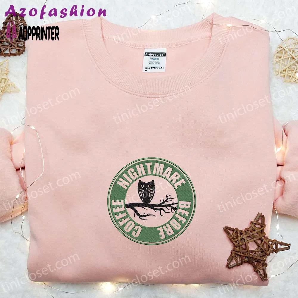 Nightmare before coffee owl hoodie & custom t-shirt: best gift ideas Embroidered Shirt