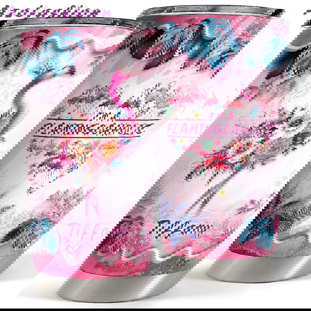 Personalized flamingo tumbler pink flamingoholic for animal lover Personalized Tumbler