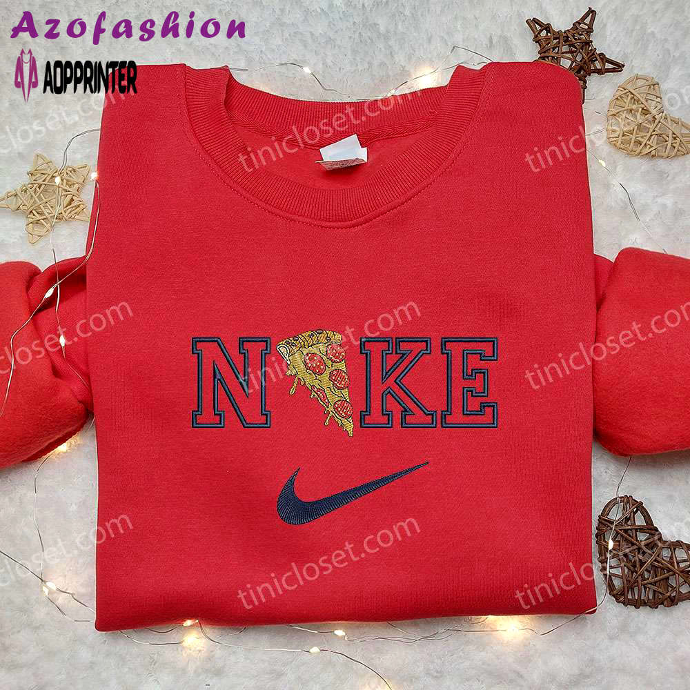 Pizza x nike embroidered sweatshirt – favorite food inspired shirt Embroidered Shirt