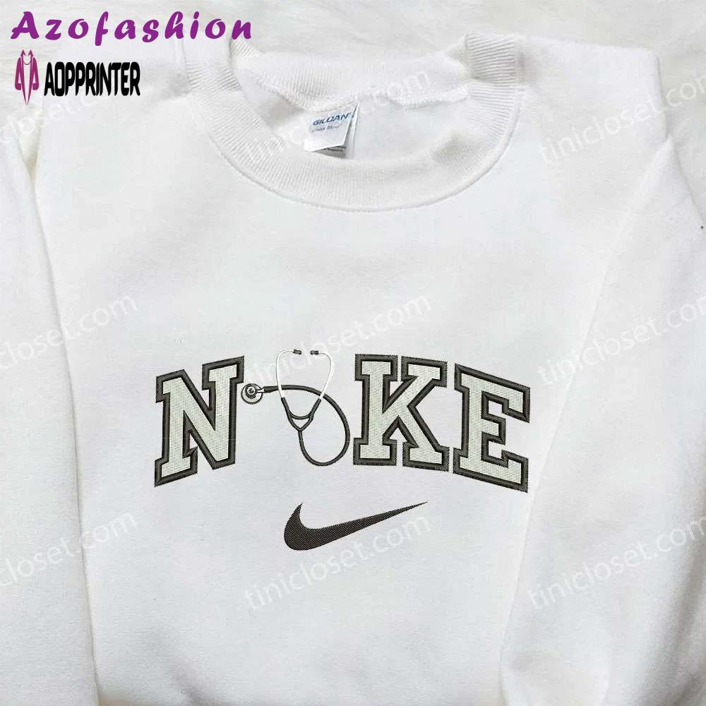 Stethoscope x nike embroidered sweatshirt – nurse and nike inspired shirt Embroidered Shirt