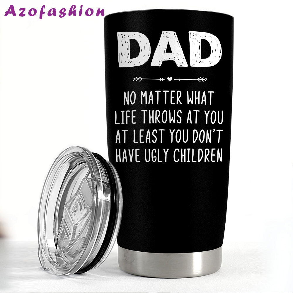 Ugly children tumbler gift for dad on father’s day christmas birthday Personalized Tumbler