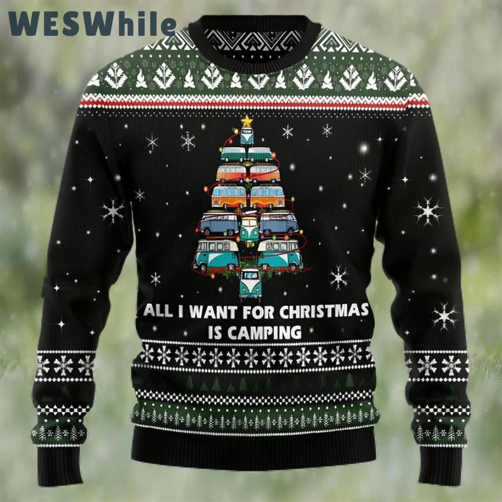 All i want for christmas is camping ugly christmas sweater Christmas Ugly Sweater