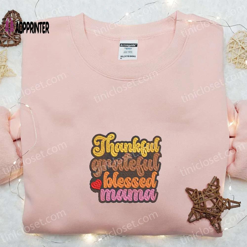 Autumn embroidered hoodie & custom t-shirt: best gift ideas for thankful grateful blessed moms Embroidered Shirt