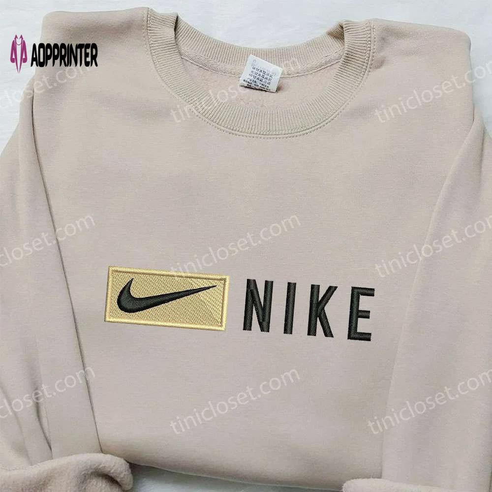 Custom nike embroidered sweatshirt unique nike inspired shirt best birthday gift ideas Embroidered Shirt