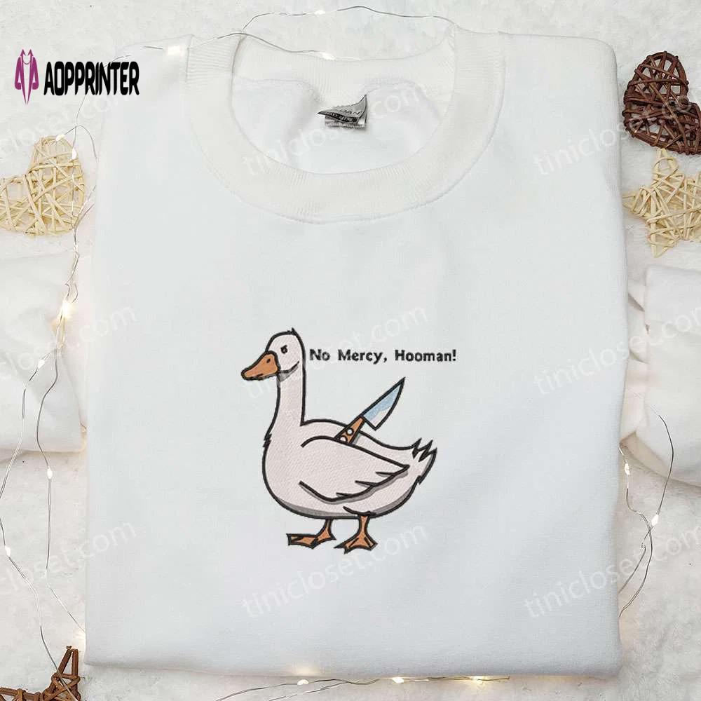 No mercy hooman knife silly goose embroidered shirt: funny animal tee Embroidered Shirt