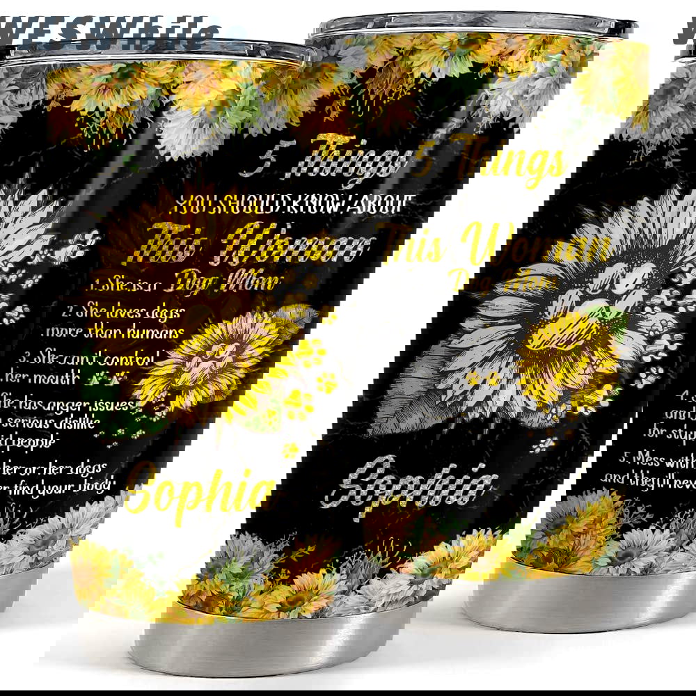 Personalized dog mom tumbler 5 things tumblers for lover animal Personalized Tumbler