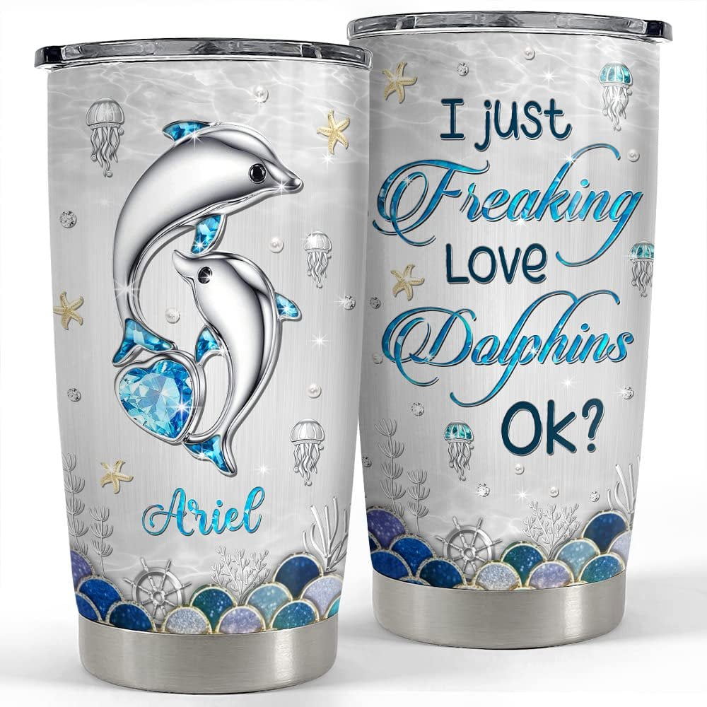 Personalized tumbler i just freaking love dolphins jewelry style Personalized Tumbler