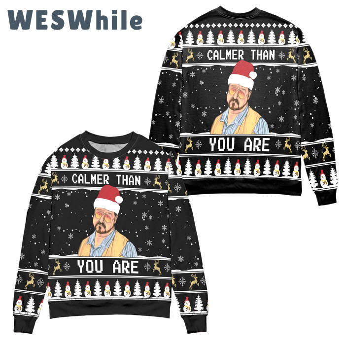 The big lebowski calmer than you are ugly christmas sweater ? black Christmas Ugly Sweater