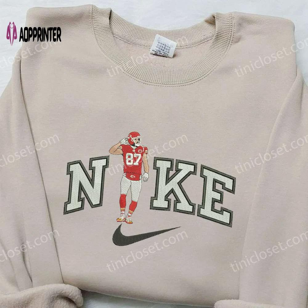 Travis kelce x nike embroidered hoodie chiefs nfl sport shirt nike inspired shop now Embroidered Shirt