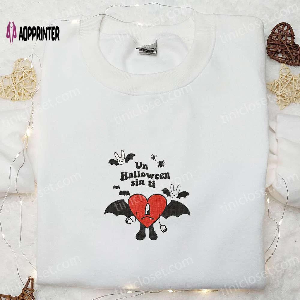 Un halloween sin ti bad bunny embroidered sweatshirt: spooky halloween hoodie perfect gift ideas Embroidered Shirt