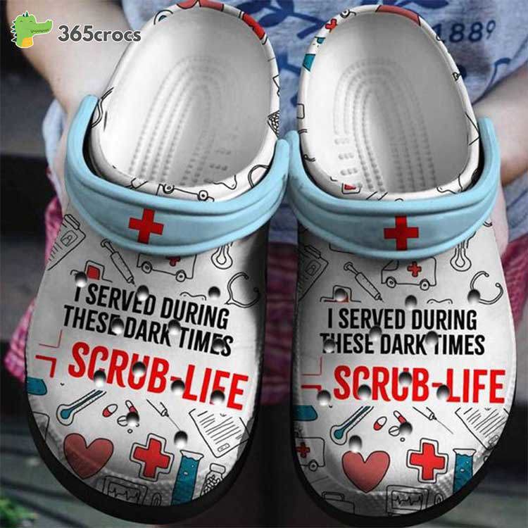 Crocs outfit - i served during these dark times nurse life personalized crocs clog shoes - 1280 Crocs Outfit