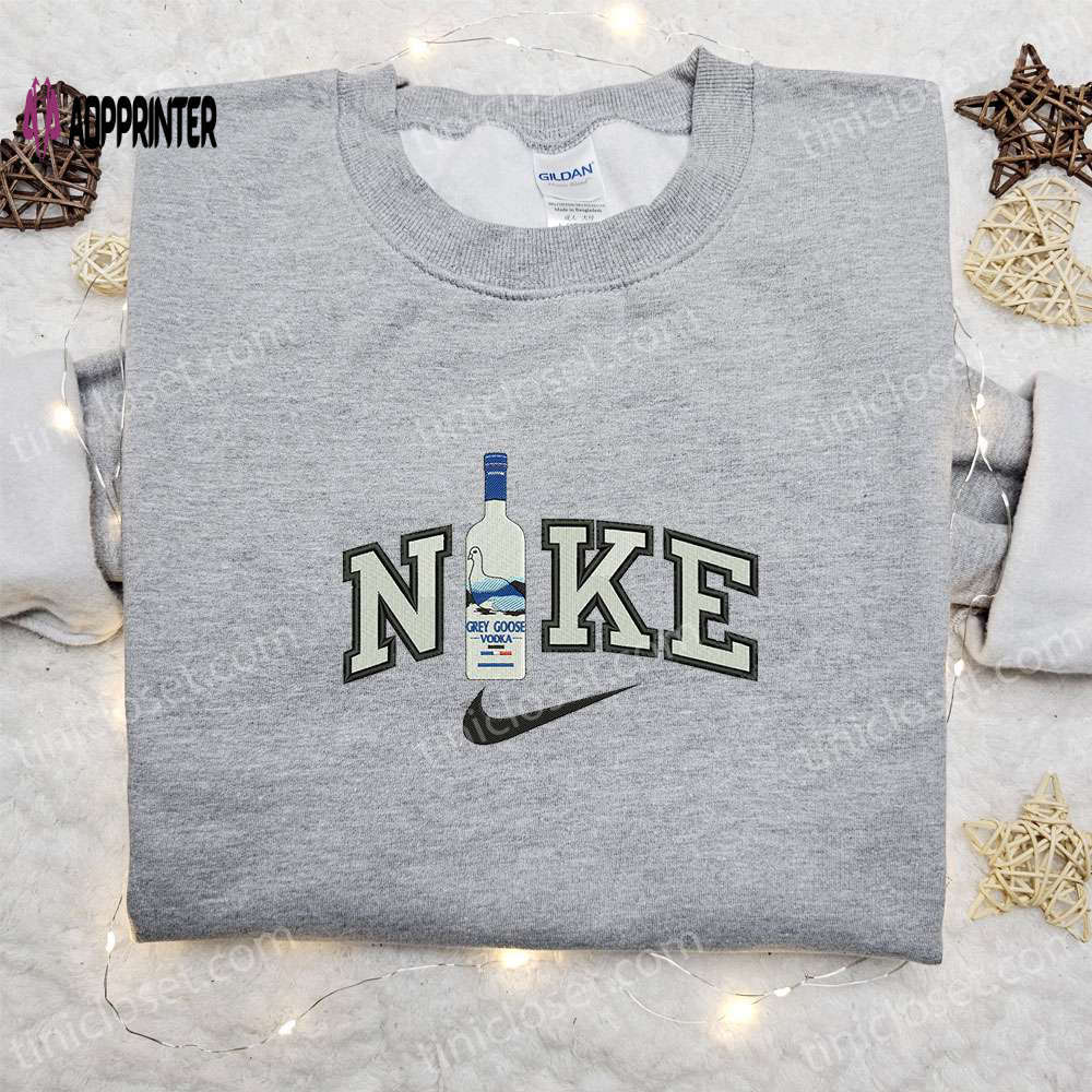 Grey goose vodka x nike embroidered hoodie – favorite drink sweatshirt nike inspired shirt Embroidered Shirt