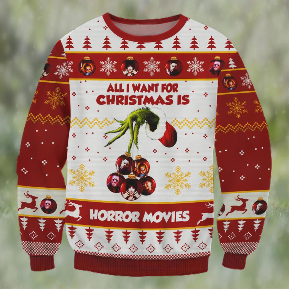 Grinch all i want for christmas is horror movies ugly christmas sweater Christmas Ugly Sweater