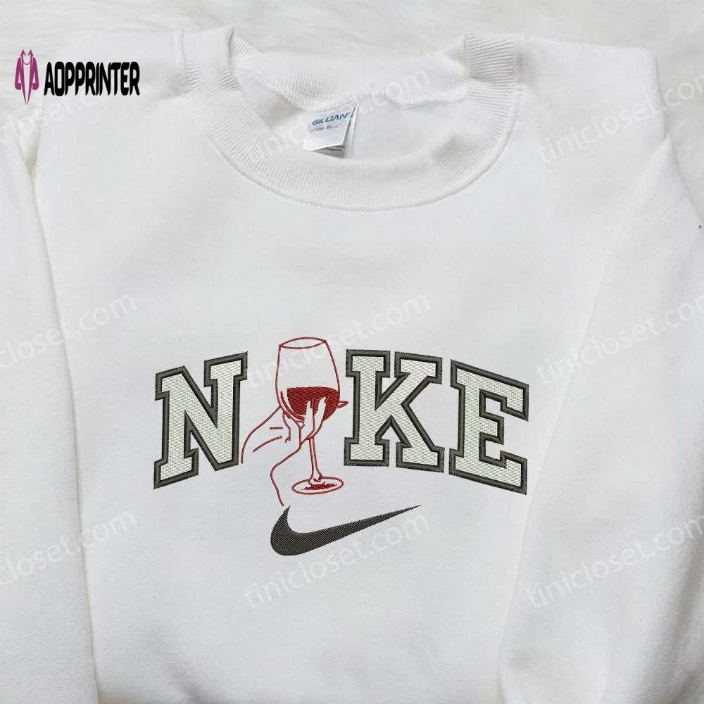 Nike embroidered hoodie favorite drink & inspired shirts: wine glass nike designs Embroidered Shirt