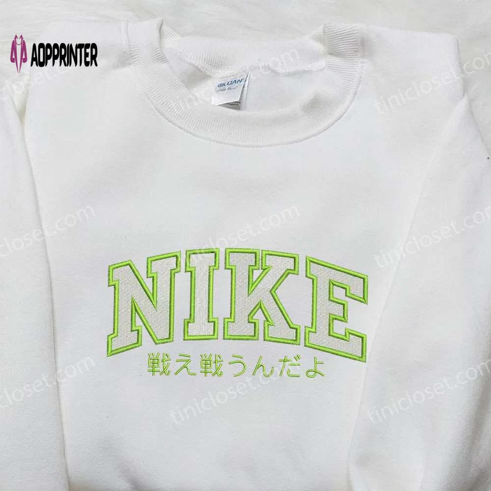 Nike embroidered shirt: 戦え戦うんだよ – perfect family gift Embroidered Shirt