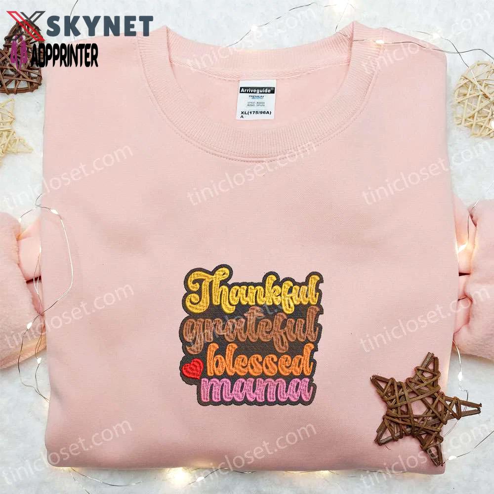 Autumn embroidered hoodie & custom t-shirt: best gift ideas for thankful grateful blessed moms Embroidered Shirt