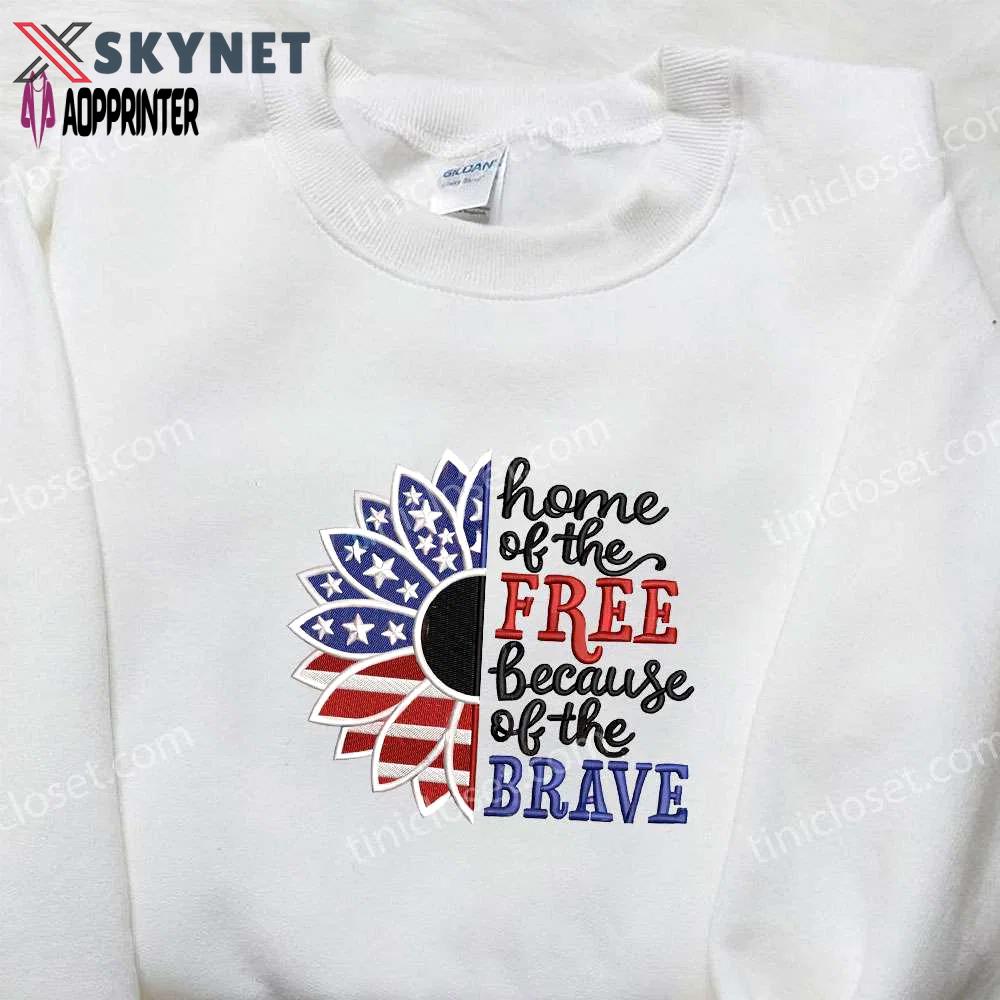 Best patriotic shirt: usa flag home of the free because of the brave embroidered shirt – perfect national day gift Embroidered Shirt