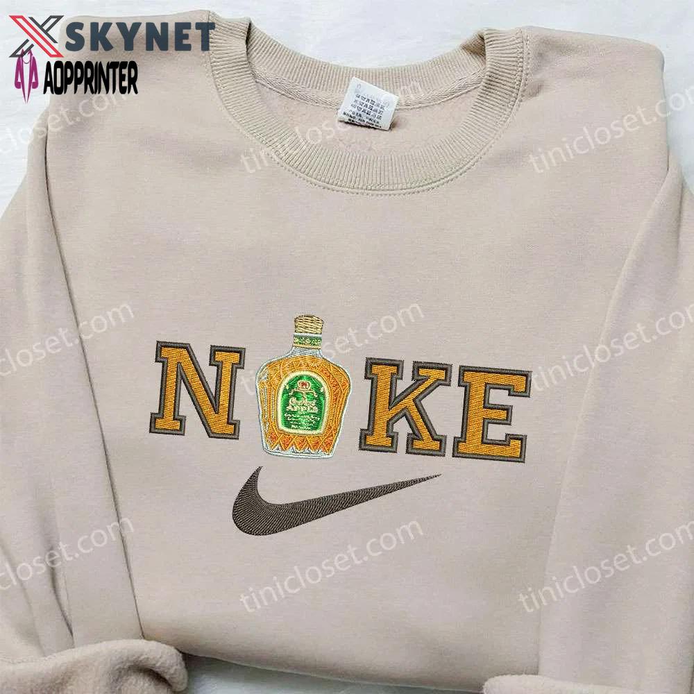 Crown royal regal apple x nike embroidered sweatshirt: whisky-inspired favorite drink & nike inspired shirt Embroidered Shirt