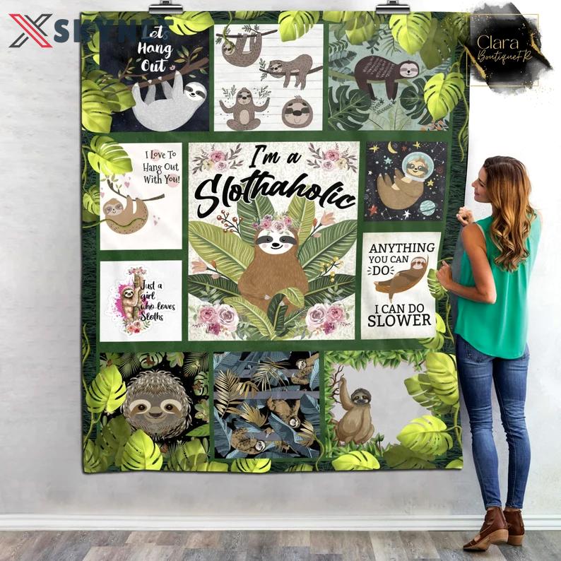 I’m slothaholic just a girl who loves sloths fleece blanket, mink sherpa blanket, slothaholic blanket, sloths quilt, funny sloth girl gift Quilt Blanket