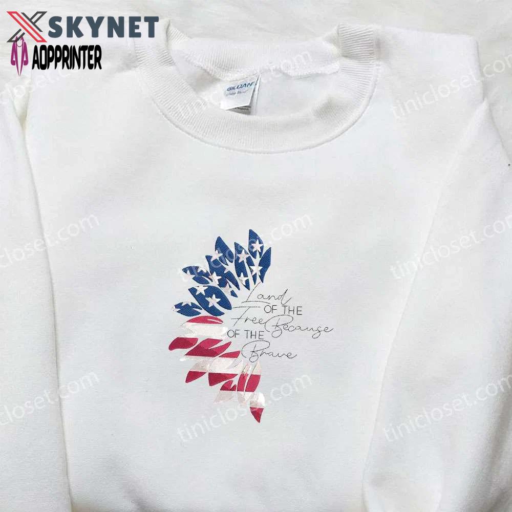 Land of the free embroidered shirt: best patriotic gift for national day – usa flag brave & patriotic shirts Embroidered Shirt