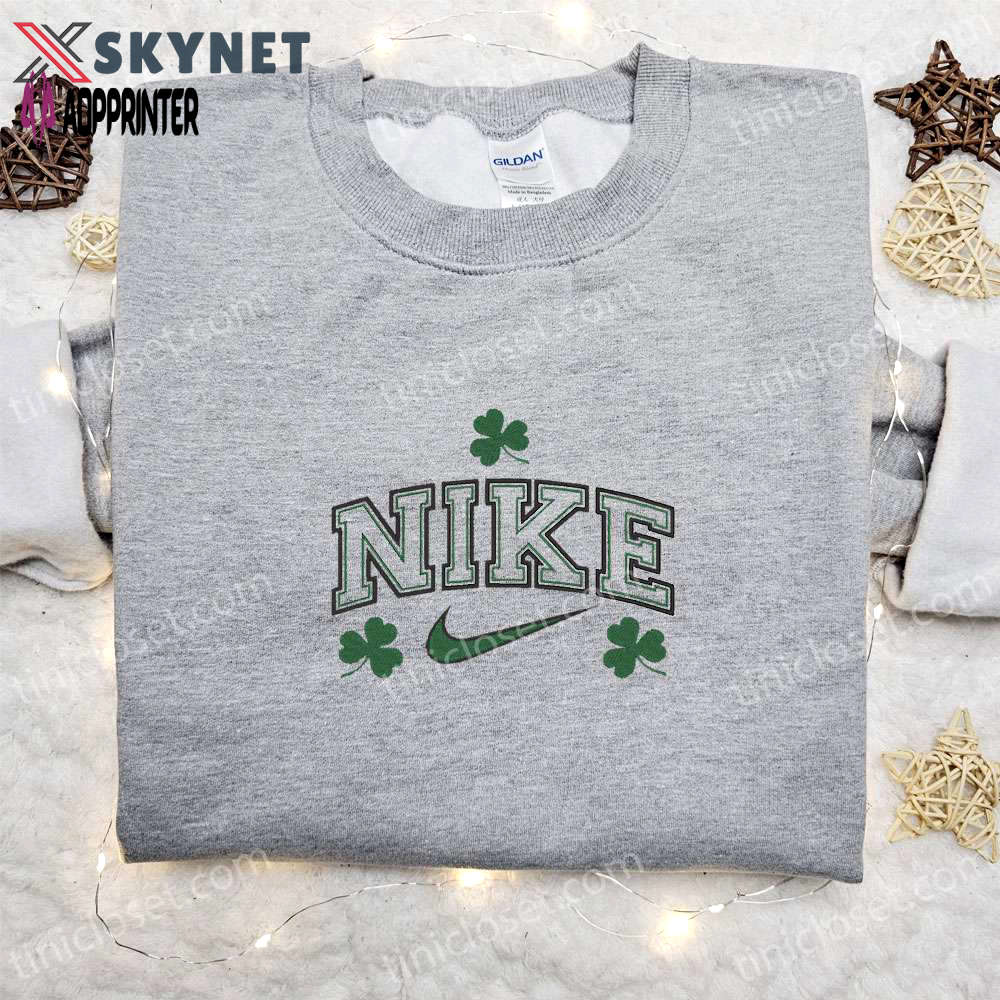 Leaves x nike embroidered tshirt & patrick’s day sweatshirt: custom hoodie Embroidered Shirt