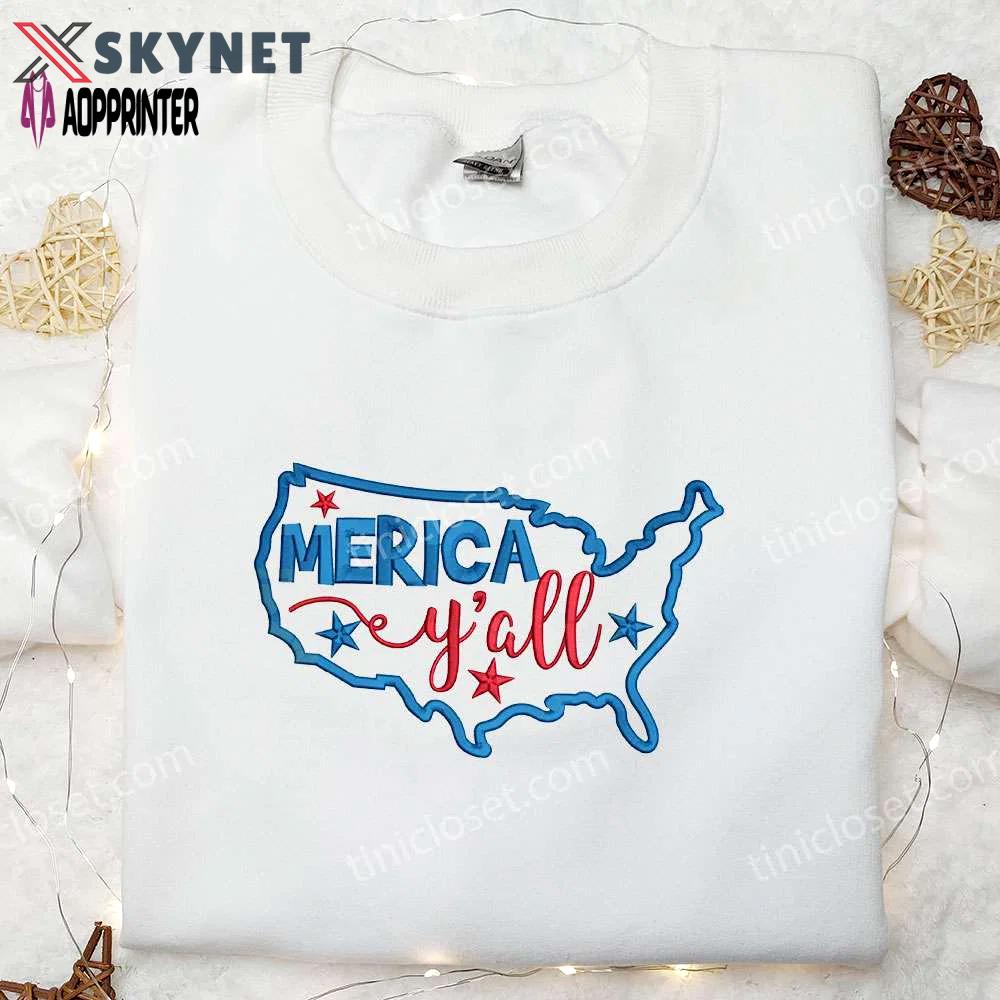 Merica y all map embroidered shirt: best patriotic 4th of july gift Embroidered Shirt