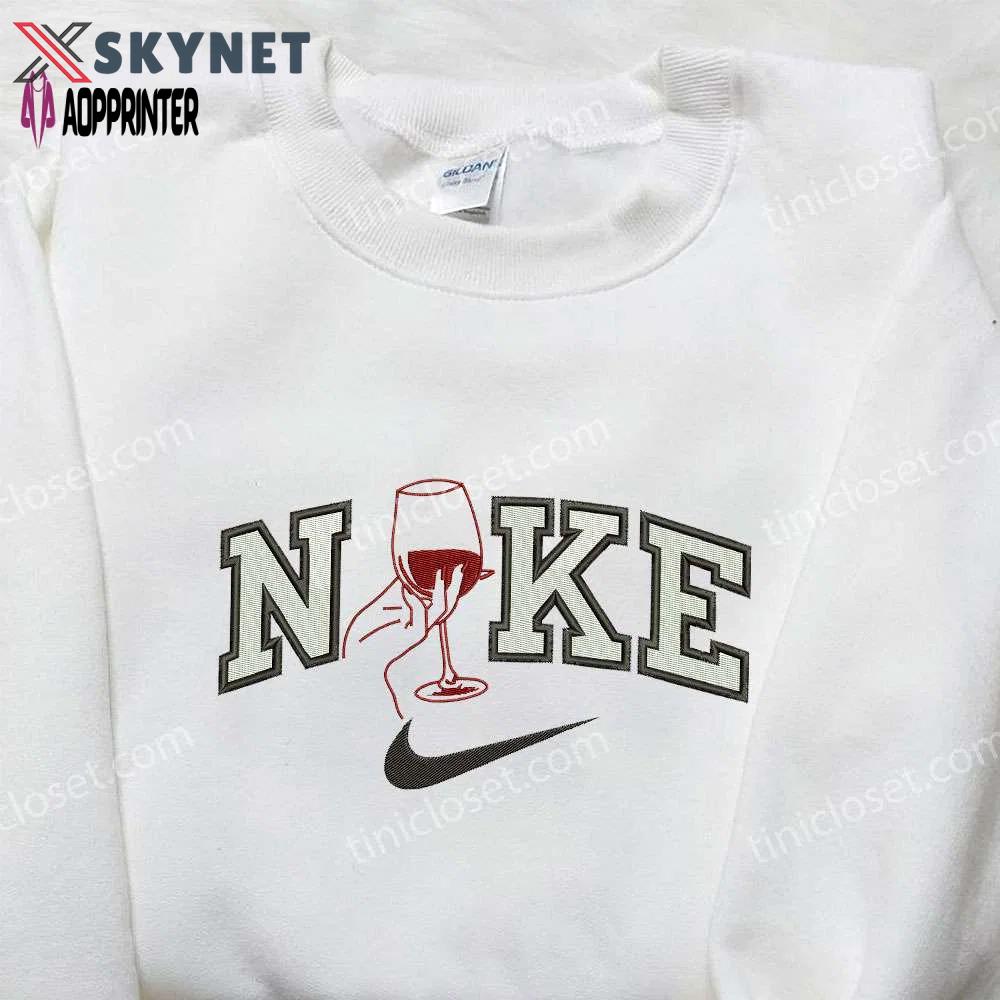 Nike embroidered hoodie favorite drink & inspired shirts: wine glass nike designs Embroidered Shirt